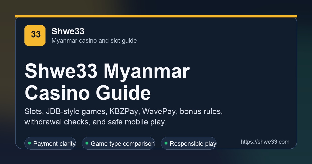 Shwe33 Myanmar casino guide social preview